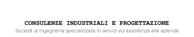 Consulenze industriali e progettazione